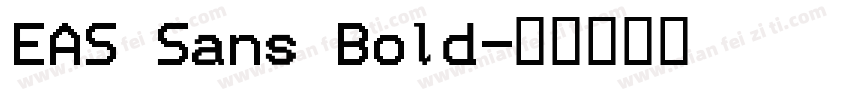 EAS Sans Bold字体转换